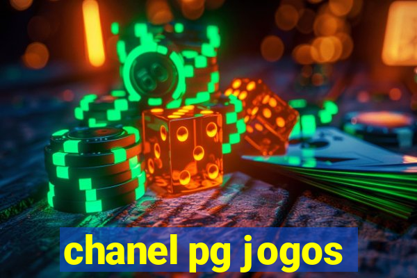 chanel pg jogos